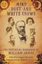 William James: Mind-Dust and White Crows, Buch