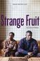 Caryl Phillips: Strange Fruit, Buch