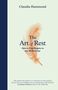 Claudia Hammond: The Art of Rest: How to Find Respite in the Modern Age, Buch