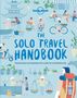 Text: "THE SOLO TRAVEL HANDBOOK. Practical tips and inspiration for a safe, fun, and fearless trip."  
Illustration: Menschen, Märkte, Fahrräder, Pagode.