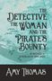 Amy Thomas: The Detective, The Woman and The Pirate's Bounty, Buch