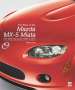 Brian Long: The Book of the Mazda MX-5 Miata, Buch
