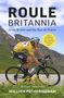 William Fotheringham: Roule Britannia: British Cycling and the Greatest Road Races, Buch