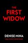 THE FIRST WIDOW, DENISE MINA, FINAL COVER TO BE REVEALED. Rote Schrift auf schwarzem Hintergrund., Buch