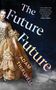 Adam Thirlwell: The Future Future, Buch
