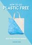 Caroline Jones: How to Go Plastic Free, Buch