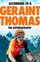 „According to G“; „Geraint Thomas“; „The Autobiography“. Ein Radfahrer in Bergen, trägt einen orangefarbenen Helm., Buch