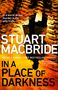 Stuart MacBride: In a Place of Darkness, Buch
