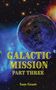 „GALACTIC MISSION PART THREE“ in gelber Schrift, Name „Sam Grant“. Kosmische Illustration mit Planeten und Sternen., Buch