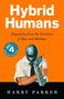 Harry Parker: Hybrid Humans, Buch