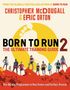 Christopher Mcdougall: Born to Run 2: The Ultimate Training Guide, Buch