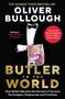 Oliver Bullough: Butler to the World, Buch
