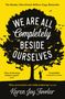 Karen Joy Fowler: We Are All Completely Beside Ourselves, Buch