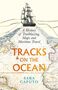 Sara Caputo: Tracks on the Ocean, Buch