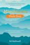 Ed Halliwell: Mindfulness Made Easy, Buch