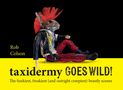 Rob Colson: Taxidermy Goes Wild!, Buch