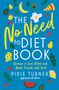 Pixie Turner: The No Need To Diet Book, Buch