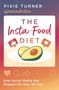 Pixie Turner: The Insta-Food Diet, Buch