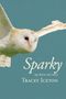 "Sparky: my barn owl story - Tracey Iceton." Illustration einer Schleiereule im Flug auf blauem Hintergrund., Buch