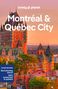 Lonely Planet: Lonely Planet Montreal & Quebec City, Buch