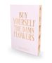 "Buy Yourself the Damn Flowers" in goldener Schrift, darunter "Tam Kaur". Hellrosa Buchcover mit floralen Mustern am Buchrand., Buch