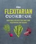 Ryland Peters & Small: The Flexitarian Cookbook, Buch