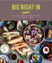 Katherine Bebo: Big Night in: Delicious Themed Menus to Cook & Eat at Home, Buch