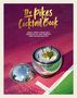 Dawn Hindle: The Pikes Cocktail Book: Rock 'n' Roll Cocktails from One of the World's Most Iconic Hotels, Buch