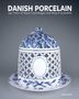 Text: "Danish Porcelain: 250 Years of Royal Copenhagen and Bing & Grøndahl". Ziert: Weiß-blaue durchbrochene Porzellankuppel.