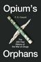 P E Caquet: Opium's Orphans, Buch