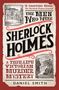 Daniel Smith: The Men Who Were Sherlock Holmes, Buch