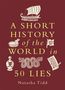 Natasha Tidd: A Short History of the World in 50 Lies, Buch