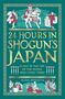 Mark Hudson: 24 Hours in Shogun's Japan, Buch