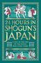 Mark Hudson: 24 Hours in Shogun's Japan, Buch