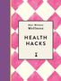 Michael O'Mara Books: One-Minute Wellness: Health Hacks, Buch