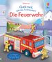 Lara Bryan: Guck mal, wie das funktioniert! Die Feuerwehr, Buch, Buch