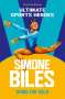 Charlotte Browne: Simone Biles (Ultimate Sports Heroes), Buch