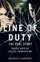 Wensley Clarkson: Line of Duty - The Real Story of British Police Corruption, Buch