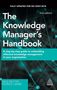 Nick Milton: The Knowledge Manager's Handbook: A Step-By-Step Guide to Embedding Effective Knowledge Management in Your Organization, Buch