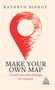 Kathryn Bishop: Make Your Own Map: Career Success Strategy for Women, Buch