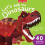 Miles Kelly: Let's Ask the Dinosaurs, Buch
