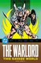 "DC FINEST: THE WARLORD THIS SAVAGE WORLD MIKE GRELL" Ein Krieger in Rüstung mit Schwert und Schild, dynamische Haltung., Buch