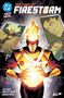 Oben: "The Fury of Firestorm", darunter Porträt eines Superhelden mit flammendem Kopf. Logos und drei kleinere Zeichnungen.