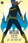 "BATGIRL YEAR ONE THE DELUXE EDITION" ist zu lesen, darunter stehen vier Namen. Eine Illustration von Batgirl in heroischer Pose., Buch