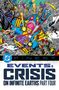 In bunter Comic-Illustration kämpfen Helden fliegend gegen Riesenfigur mit leuchtenden Augen. Texte: "CRISIS ON INFINITE EARTHS Part Four"., Buch