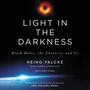 Heino Falcke: Light in the Darkness: Black Holes, the Universe, and Us, CD
