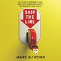 James Altucher: Skip the Line Lib/E: The 10,000 Experiments Rule and Other Surprising Advice for Reaching Your Goals, CD