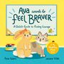 Anna Adams: Ava Wants to Feel Braver, Buch