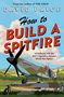 David Price: How to Build a Spitfire, Buch