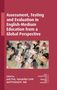 Assessment, Testing and Evaluation in English-Medium Education from a Global Perspective, Buch